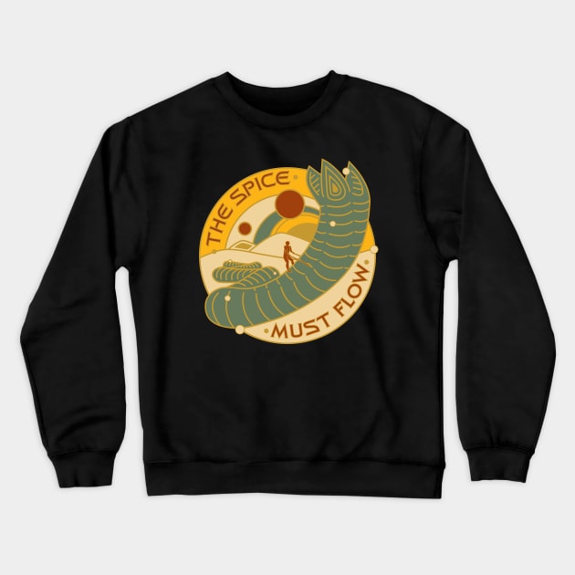 The Spice Must Flow. Horizontal Design. Crewneck Sweatshirt by O GRIMLEY